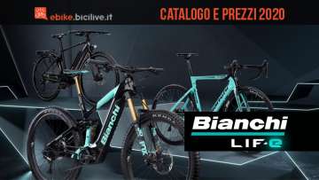 Le ebike Bianchi LIF-E: catalogo e listino prezzi 2020