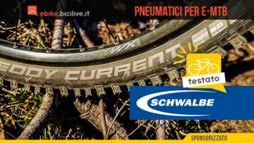 Il test dei nuovi pneumatici per Mountain bike elettrica Schwalbe Eddy Current