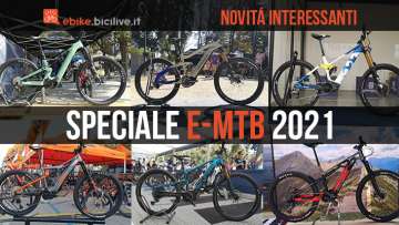Speciale dedicato alle novità delle mountainbike elettriche 2021