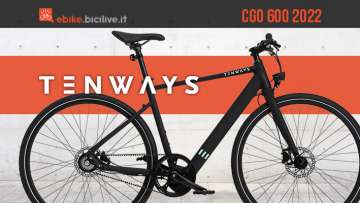 La nuova ebike da città Tenways CGO 600 2022