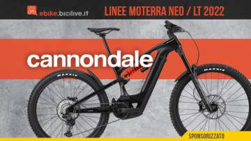 Le nuove linee mountainbike elettriche Cannondale Moterra Neo e Moterra Neo LT 2022