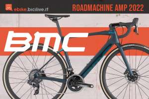 BMC Roadmachine AMP 2022: bici elettrica da corsa