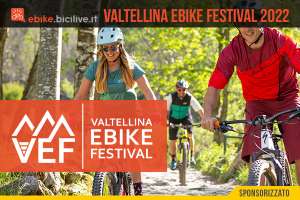 La nuova edizione dell'Ebike Festival a Morbegno 2022
