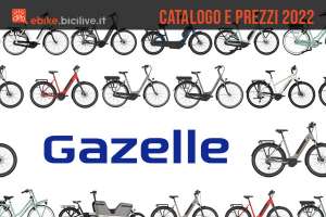 Gazelle ebike 2022: catalogo e listino prezzi bici elettriche